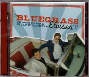 Shawn Camp - The Bluegrass Elvises (Vol 1) album cover