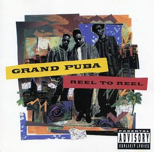 Grand Puba - Reel To Reel | Releases | Discogs