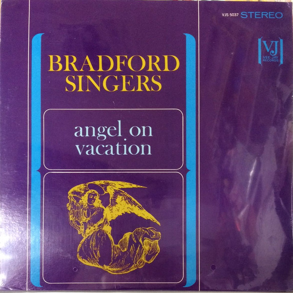 descargar álbum Bradford Singers - Angels On Vacation