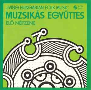 Muzsikás - Élő Népzene - Living Hungarian Folk Music album cover