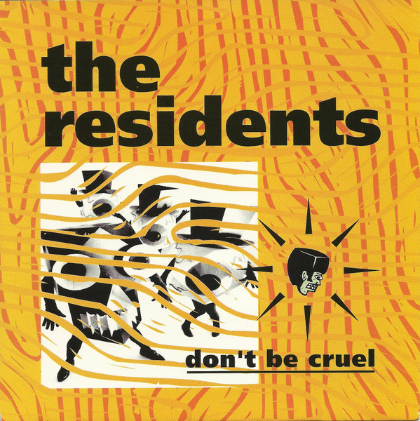 ladda ner album The Residents - Dont Be Cruel