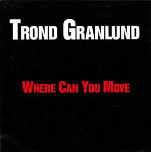 Trond Granlund - Where Can You Move album cover