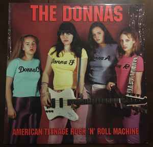 American Teenage Rock 'N' Roll Machine - The Donnas