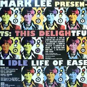 Mark Lee (8) - This Delightful Idle Life Of Ease / How Far To Babylon?