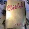 Cliché (16) - That's It!