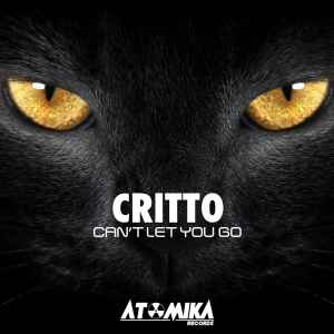 Critto - Can't Let You Go album cover
