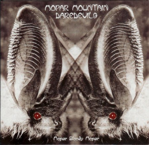 Mopar Mountain Daredevils – Mopar Bloody Mopar (2011, Red Splattered ...