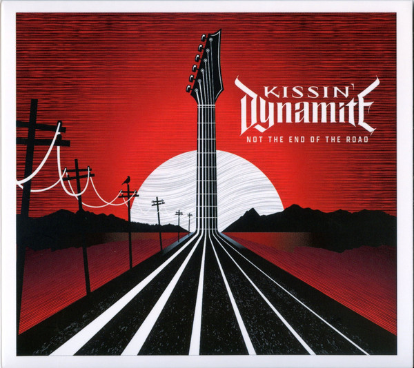 Kissin' Dynamite – Not The End Of The Road (2022, Digipak, CD) - Discogs