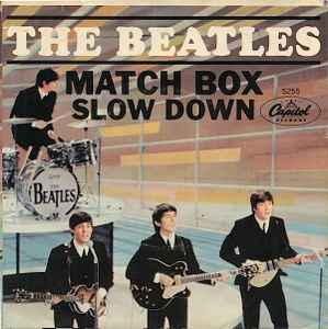 The Beatles - Matchbox / Slow Down