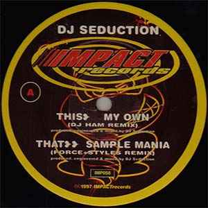 DJ Seduction - Sample Mania / My Own (Remixes) album cover