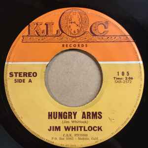 Jim Whitlock - Hungry Arms / Look Who's Laughing Now album cover