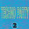 Various - Techno Party 2
