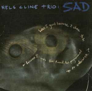 Nels Cline Trio - Sad