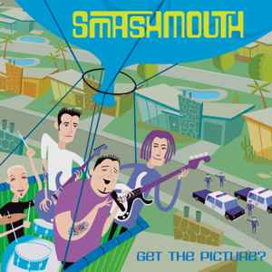 Smash Mouth - Get The Picture? album cover