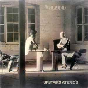 Upstairs At Eric's - Yazoo