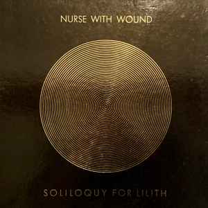 Nurse With Wound - Soliloquy For Lilith