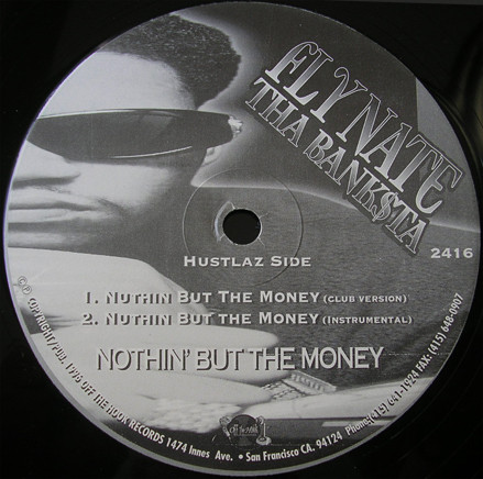 Fly Nate Tha Banksta – Nothin' But The Money / Tha Banksta Remix