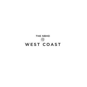 The Neighbourhood (3) - West Coast / Every Minute