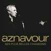 Charles Aznavour - Ses Plus Belles Chansons