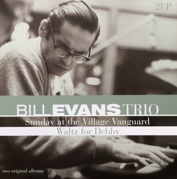 Bill Evans Trio – Sunday At The Village Vanguard / Waltz For Debby