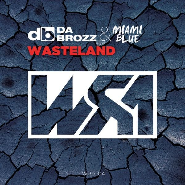 lataa albumi Da Brozz & Miami Blue - Wasteland