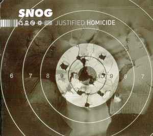 Snog - Justified Homicide