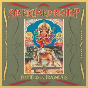 Polytheistic Fragments - Sir Richard Bishop