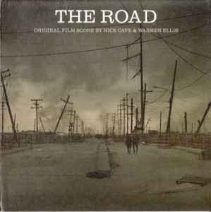 Nick Cave & Warren Ellis - The Road (Original Film Score) album cover