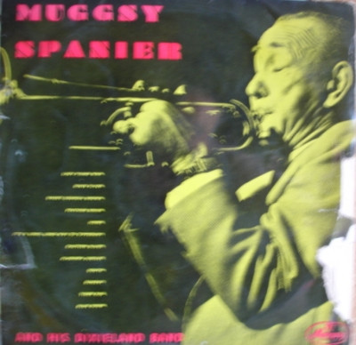 Muggsy Spanier And His Dixieland Band - Muggsy Spanier And His 