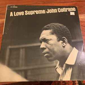 John Coltrane – A Love Supreme (Vinyl) - Discogs