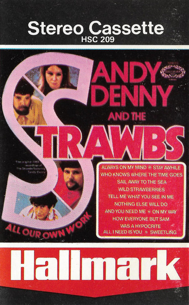 Sandy Denny And The The Strawbs – All Our Own Work (1973, Cassette