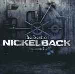 Cover of The Best Of Nickelback (Volume 1), 2013, CD