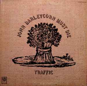 Traffic John Barleycorn Must Die LP Album All For Sale Discogs