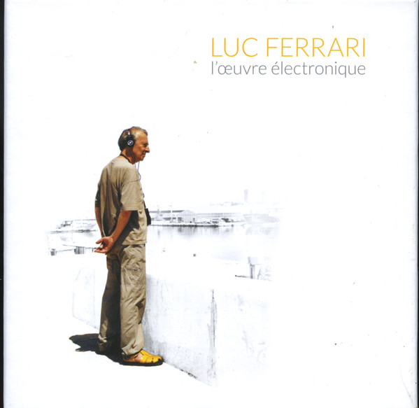 Luc Ferrari – L'Œuvre Électronique (2009, CD) - Discogs