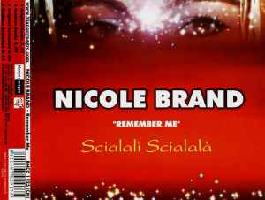 Nicole Brand - Remember Me (Scialalì Scialalà)