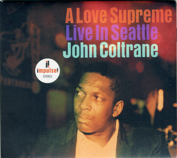 John Coltrane – A Love Supreme: Live In Seattle (2021, Vinyl 