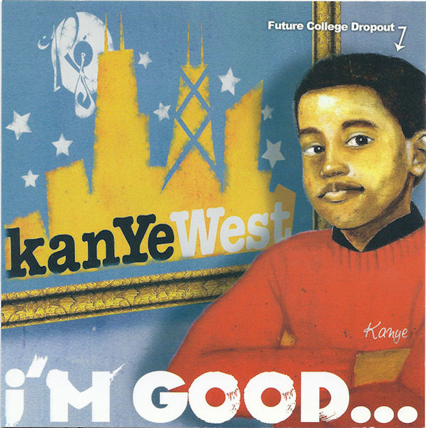KANYE WEST GOOD (Getting Out Our Dreams)