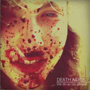 Death Abyss - We Do As We Please album cover