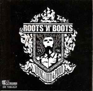 Roots 'И' Boots – Loud & Proud (2003, CD) - Discogs