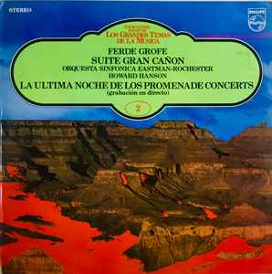 Ferde Grofé - Suite Gran Cañon / La Ultima Noche De Los Promenade Concerts (Grabación En Directo)