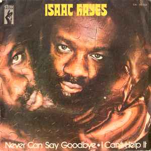 Isaac Hayes – Never Can Say Goodbye (1971, Vinyl) - Discogs