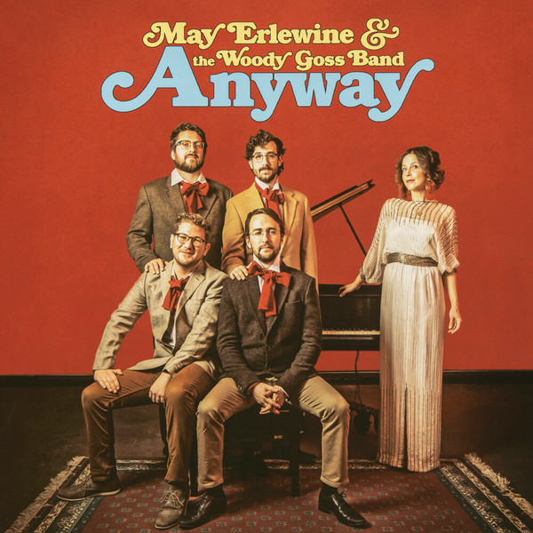 May Erlewine & The Woody Goss Band - Anyway | Releases | Discogs