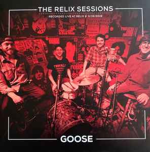 Goose (6) - The Relix Sessions album cover