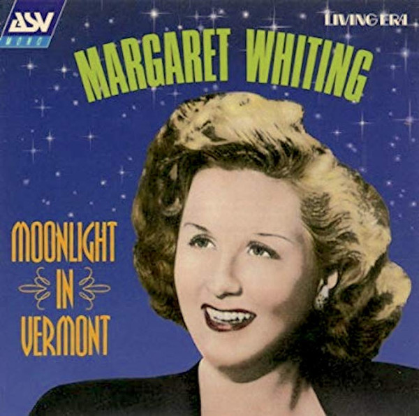 Margaret Whiting – Moonlight In Vermont (2000, CD) - Discogs