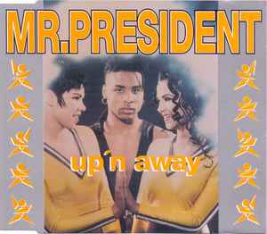 Up'n Away - Mr.President