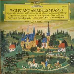 Wolfgang Amadeus Mozart - Quintett Für Klarinette Und Streicher A-Dur KV 581 - Quartett Für Oboe Und Streicher F-Dur KV 370 Album-Cover