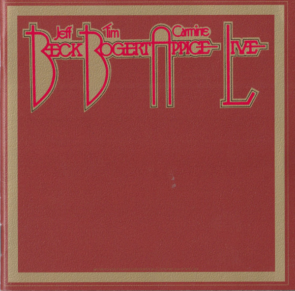 Beck, Bogert & Appice - Beck, Bogert & Appice Live | Releases