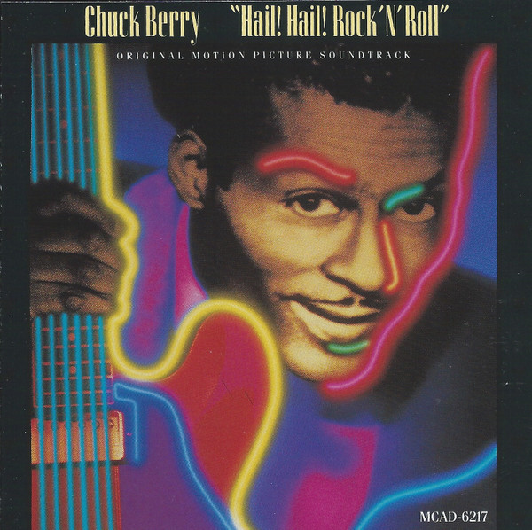 Chuck Berry - Hail! Hail! Rock 'N' Roll (Original Motion Picture