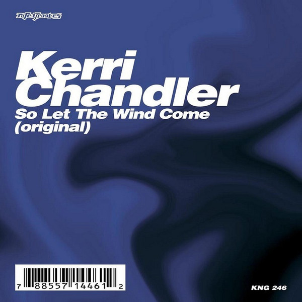 télécharger l'album Kerri Chandler - So Let The Wind Come
