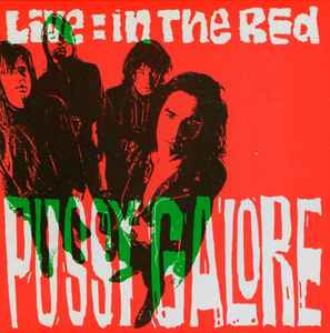 Pussy Galore (2) - Live: In The Red album cover